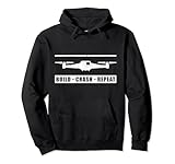 - Build Crash Repeat - Divertente quadricottero drone Felpa con Cappuccio