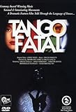 Tango Fatal [2006] [DVD] [Edizione: Regno Unito]