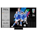 TCL 75QM8B TV Mini LED 75”, Pannello QLED 144Hz, 4K HDR Premium 1300nit, Google TV (Dolby Vision IQ - Atmos, Audio Onkyo, Compatibile con Google Assistant, Alexa, AirPlay2)