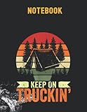 Notebook: Keep On Truckin, Camping Van Camper Trailer Camp 130 Pages 8.5''x11''