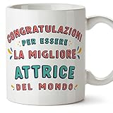 Mugffins Tazza in ceramica per ATTRICE donna 11 oz / 350 ml - In italiano - Congratulazioni per essere il miglior - Idea regalo per compleanno, anniversario, natale, laurea