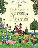 Mother Goose's Nursery Rhymes: A First Treasury: A Complete Collection of All Your Favourites