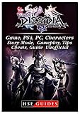Dissidia Final Fantasy NT Game, Ps4, Pc, Characters, Story Mode, Gameplay, Tips, Cheats, Guide Unofficial
