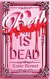 Beth is dead. Ediz. italiana