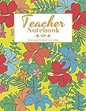 Teacher Notebook: College Ruled Line Paper Notebook Journal Composition Notebook Exercise Book, Inspirational Notebooks for Teachers
