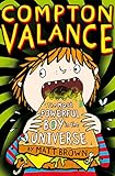 Compton Valance - The Most Powerful Boy in the Universe (English Edition)